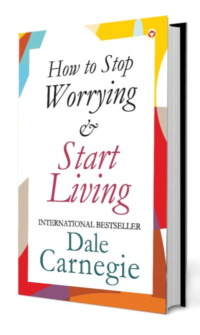 How to Stop Worrying & Start Living PB English-0