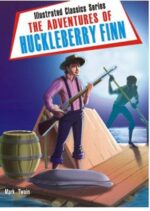 Illustrated Classics Series : The Adventures Of Huckleberry Finn-0