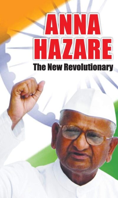 Anna Hazare - The New Revolutionary-0