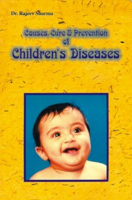 Causes Cure & Prevention Of Childrens Diseases-0