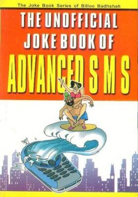 The Unofficial Joke Book Of Advanced Sms-0