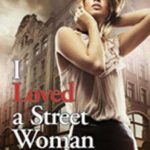 I Loved A Street Woman -0