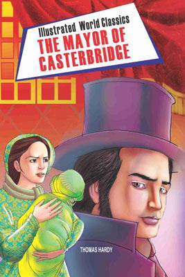 Illustrated World Classics The Mayor of Casterbridge -0