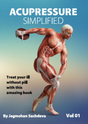 Acupressure Simplified Vol 01 : Treat Your Ill Without pill with this amazing book-0