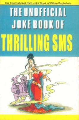 The Unofficial Joke Book Of Thrilling Sms-0