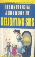 The Unofficial Joke Book Of Delighting Sms-0