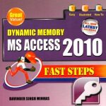 Dynamic Memory MS Access 2010 Fast Steps-0