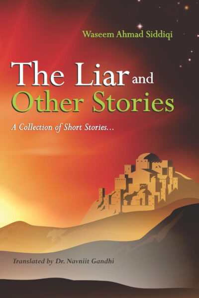 The Liar and Other Stories : A Collection of Short Stories-0