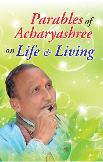 Parables Of Acharyashree On Life & Living PB English-0