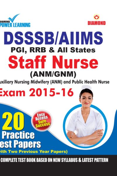 DSSSB/AIIMS Staff Nurse Exam Practice Test Papers 2015-16-0