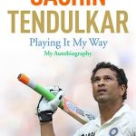 Sachin Tendulkar : Playing It My Way-0