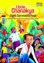 Little Chanakya : Fight Corona@School (Essential children's guide for do's and don't for back to school)-0