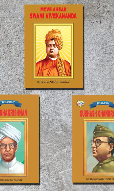 Biographies of Great Personalities | Set of 3 Books | Move Ahead Swami Vivekanand + Dr. Radhakrishnan + Subhash Chandra Bose -0