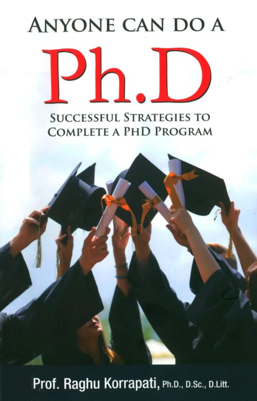 Anyone Can Do A Ph. D : Successful Strategies To Complete A Ph.d Program-0