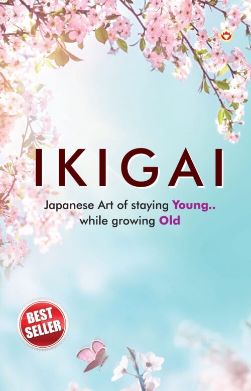 Ikigai : Japanese Art Of Staying Young.. While Growing Old + The Quick &Amp; Easy Way To Effective Speaking-6768