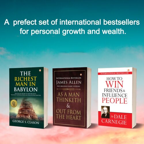 The Best Inspirational Books To Achieve Success : The Richest Man In Babylon + As A Man Thinketh &Amp; Out From The Heart + How To Win Friends &Amp; Influence People-0