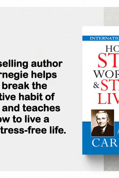 The Best Inspirational Books to Achieve Success : How to Stop Worrying & Start Living + How to Win Friends & Influence People-7157