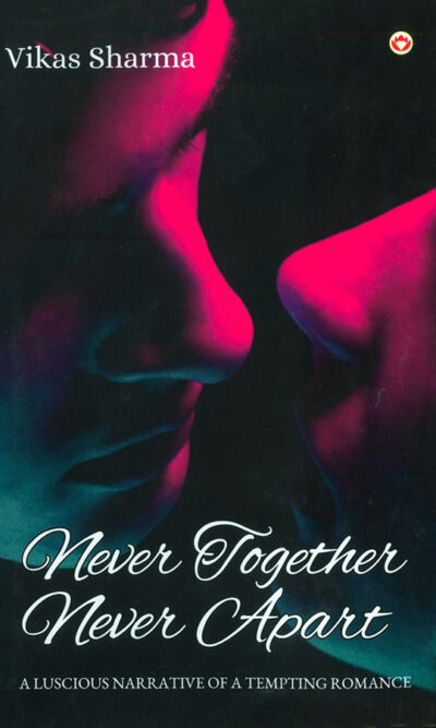 Never Together Never Apart-0