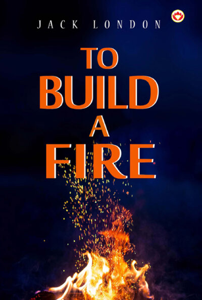 To Build a Fire-9060