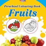 Preschool Colouring Book Fruits | Activity Colouring Book for 3 to 6 Years Old | Colouring Book for Kids-0