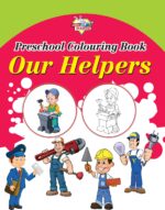 Preschool Colouring Book Our Helpers | Activity Colouring Book for 3 to 6 Years Old | Colouring Book for Kids-0