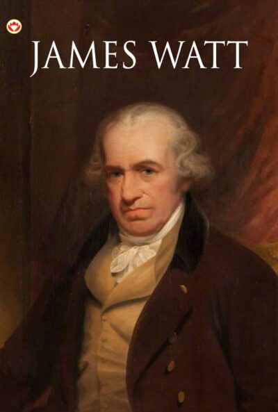 Great Scientists of the World : James Watt | Stephen Hawking | Sir Isaac Newton (Inspirational Biography Books)-9879