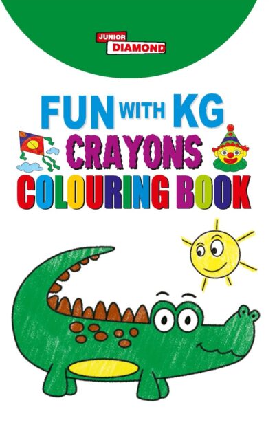 Fun with KG Crayons Colouring Book | Coloring Book for Kids Activity Book for Kids-0