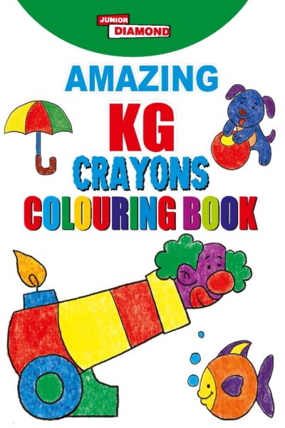 Amazing KG Crayons Colouring Book | Coloring Book for Kids | Activity Book for Kids-0