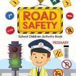 The Road Safety School Children Activity Book | A Fun and Educational Activity Book for Kids | Primary Level-0