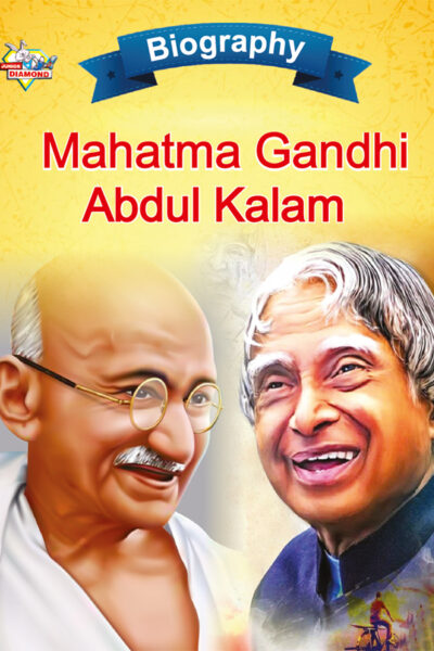 Biography of Indian Leaders for Kids : Mahatma Gandhi and A.P.J. Abdul Kalam-0