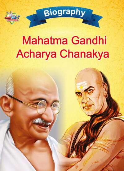 Biography of Indian Leaders for Kids : Mahatma Gandhi and Acharya Chanakya-0