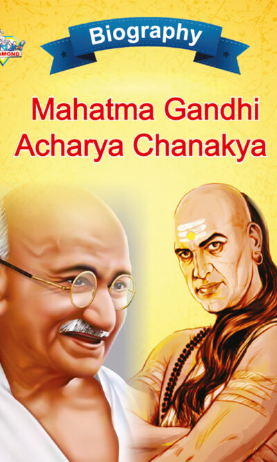 Biography of Indian Leaders for Kids : Mahatma Gandhi and Acharya Chanakya-0