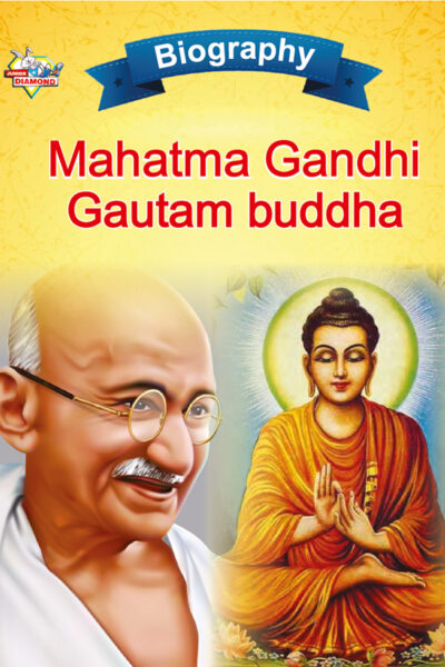 Biography of Indian Leaders for Kids : Mahatma Gandhi and Gautam Buddha-0