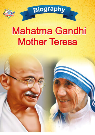 Biography of Indian Leaders for Kids : Mahatma Gandhi and Mother Teresa-0