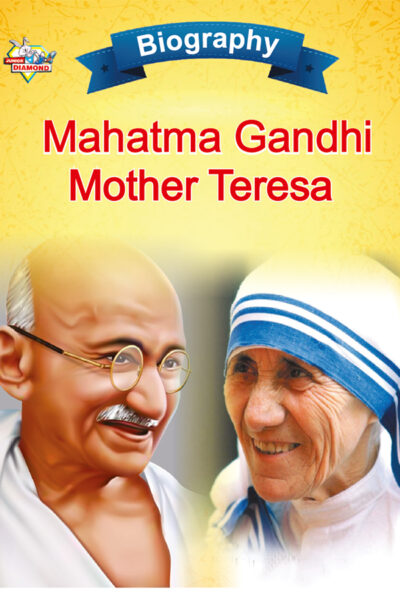 Biography of Indian Leaders for Kids : Mahatma Gandhi and Mother Teresa-0