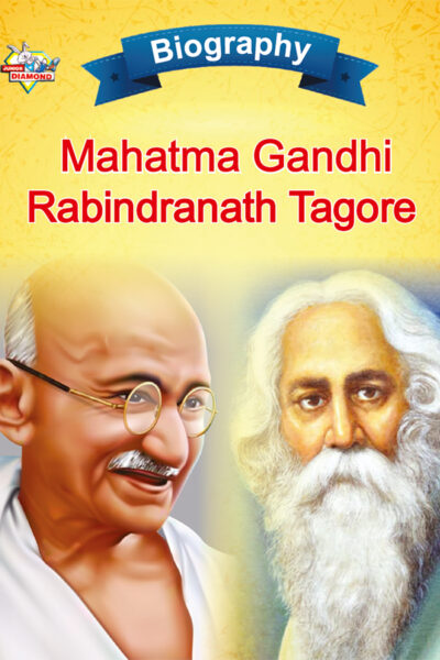 Biography of Indian Leaders for Kids : Mahatma Gandhi and Rabindranath Tagore-0