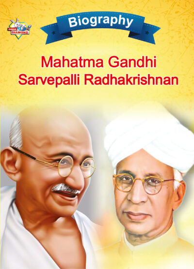 Biography of Indian Leaders for Kids : Mahatma Gandhi and Sarvapalli Radhakrishnan-0