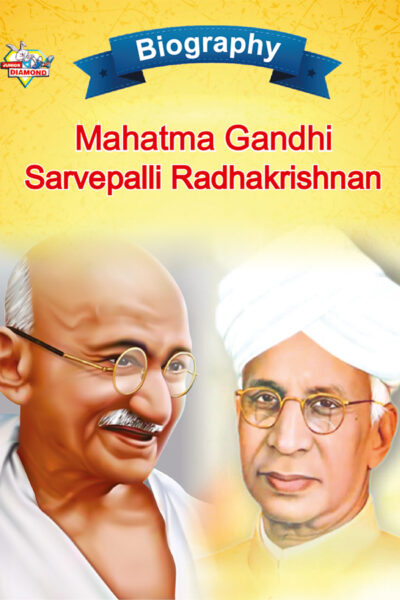 Biography of Indian Leaders for Kids : Mahatma Gandhi and Sarvapalli Radhakrishnan-0