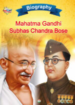 Biography of Indian Leaders for Kids : Mahatma Gandhi and Subhash Chandra Bose-0