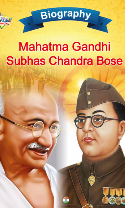 Biography of Indian Leaders for Kids : Mahatma Gandhi and Subhash Chandra Bose-0