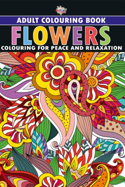 Flowers : Colouring Book for Adults (Colouring for Peace and Relaxation)-0