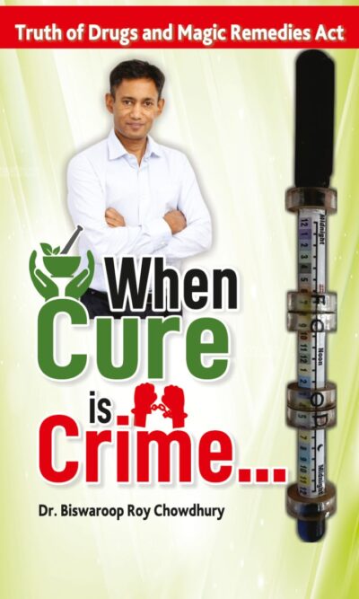 When Cure is Crime : (Truth of Drugs and Magic Remedies Act)-0