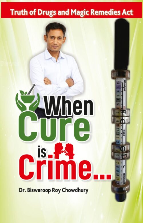 When Cure Is Crime : (Truth Of Drugs And Magic Remedies Act)-0