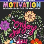 Colouring Book for Adults : Mandala|Flowers|Motivation (Adult Colouring Books for Peace & Relaxation)-11737