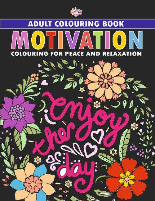 Colouring Book For Adults : Mandala|Flowers|Motivation (Adult Colouring Books For Peace &Amp; Relaxation)-11737