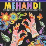 Colouring Book for Adults : Mehandi|Wilderness|Patterns (Adult Colouring Books for Peace & Relaxation)-11740