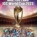 Cricket Betting and The Fake ICC World Cup 2023-0