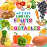 My First Library Fruits and Vegetables : Early Learning Book for Kids-0