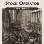 Reminiscences of A Stock Operator