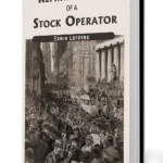 Reminiscences of A Stock Operator